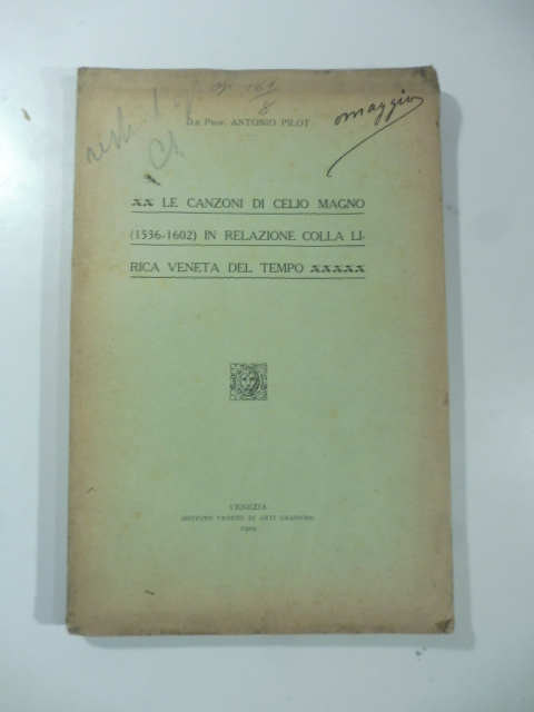 Le canzoni di Celio Magno (1536-1602) in relazione colla lirica veneta del tempo